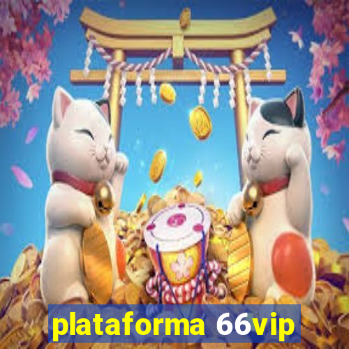 plataforma 66vip